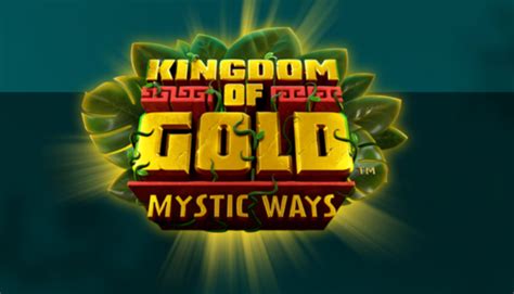 Jogar Kingdom Of Gold Mystic Ways no modo demo
